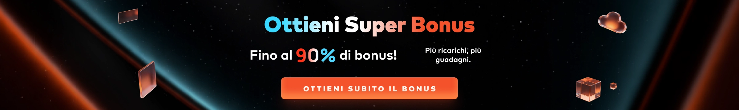 Ottieni Super Bonus