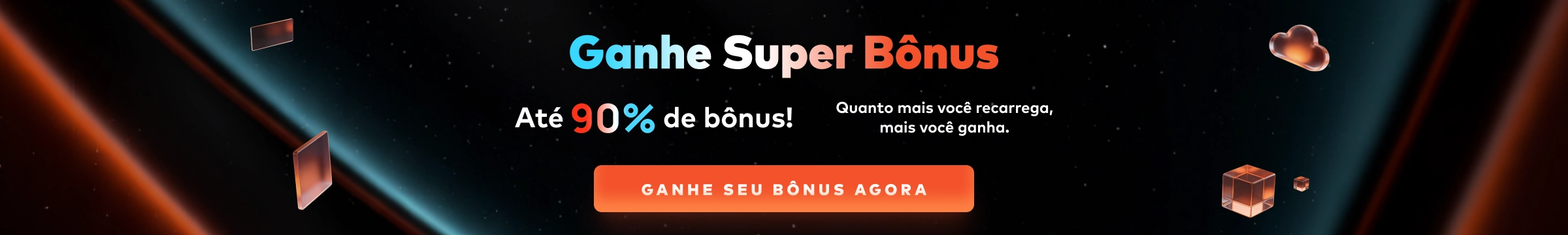 Ganhe Super Bônus