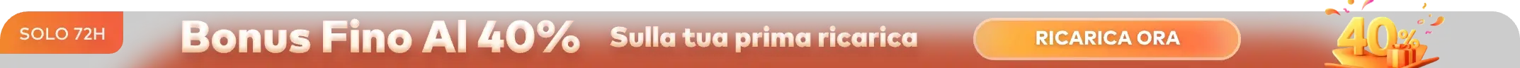 Bonus fino al 40% sulla tua prima ricarica