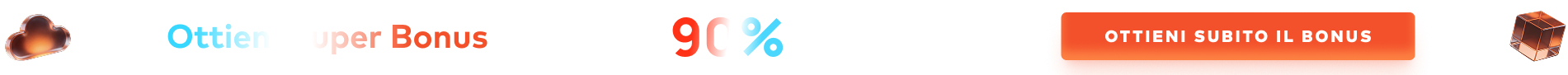 Ottieni Super Bonus