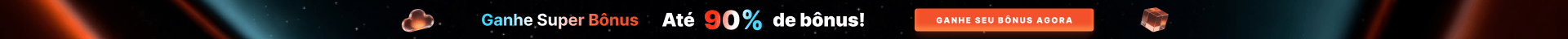 Ganhe Super Bônus