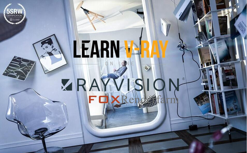 Learn V-Ray Partners with FoxRenderfarm to Creat More Amazing Works