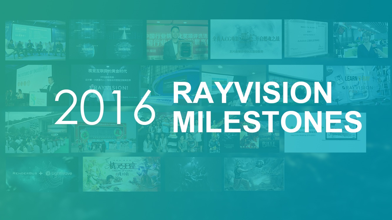 RAYVISION MILESTONES in 2016